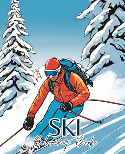 Ski coloring book with 51 pages | Winter Coloring Book | Winter Sports Coloring Book | Sports coloring book: Discover the joy of winter adventures with our Ski Coloring Book! Ski coloring book with 51 pages | Winter Coloring Book | Winter Sports Coloring Book | Sports coloring book: Discover the joy of winter adventures with our Ski Coloring Book! von Independently published