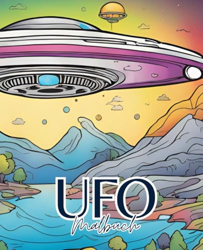 Ufo Malbuch mit 51 Seiten | Alien Malbuch | Raumfahrt Malbuch: Entdecke galaktischen Malspaß mit unserem UFO-Malbuch voller Abenteuer im Weltall! Ufo Malbuch mit 51 Seiten | Alien Malbuch | Raumfahrt Malbuch: Entdecke galaktischen Malspaß mit unserem UFO-Malbuch voller Abenteuer im Weltall! von Independently published