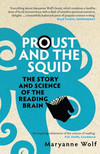 Proust and the Squid: The Story and Science of the Reading Brain