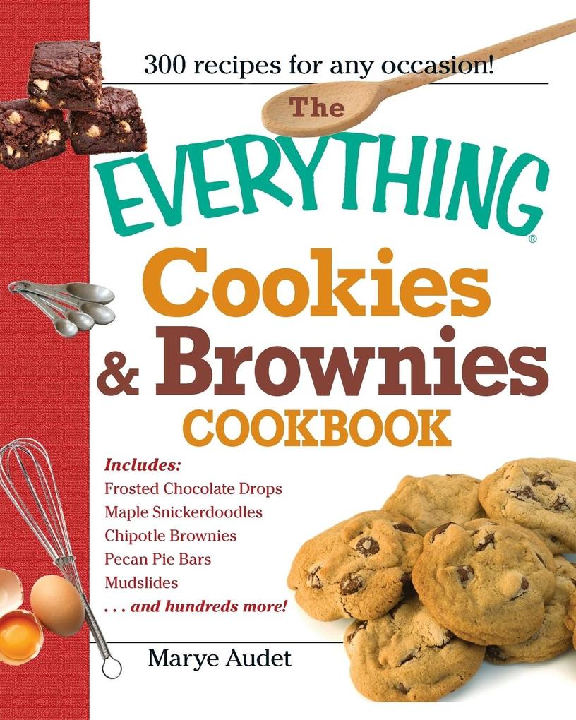 The Everything Cookies & Brownies Cookbook von Adams Media