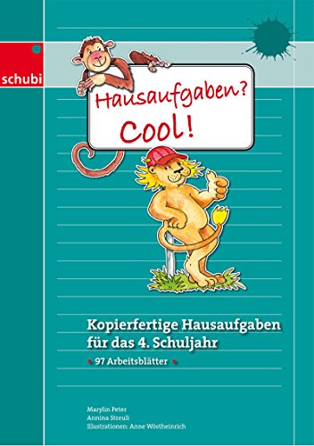 Hausaufgaben? Cool! 4: Kopierfertige Hausaufgaben für das 4. Schuljahr (Hausaufgaben? Cool!: Selbsterklärende Aufgabenblätter für das 1. bis 4. Schuljahr)