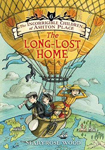 The Incorrigible Children of Ashton Place: Book VI: The Long-Lost Home (Incorrigible Children of Ashton Place, 6, Band 6) von Balzer & Bray/Harperteen