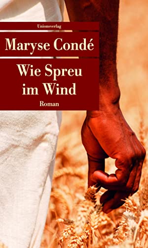 Wie Spreu im Wind: Roman. Der Segu-Zyklus (2) (Unionsverlag Taschenbücher) von Unionsverlag