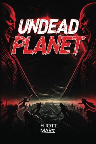 Undead Planet von EliteScribes Book Writing