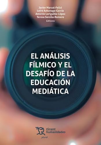 El análisis fílmico y el desafío de la educación mediática (Plural) von Tirant Humanidades