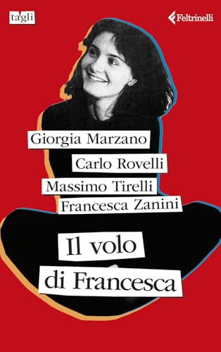 Il volo di Francesca (Tagli) von Feltrinelli
