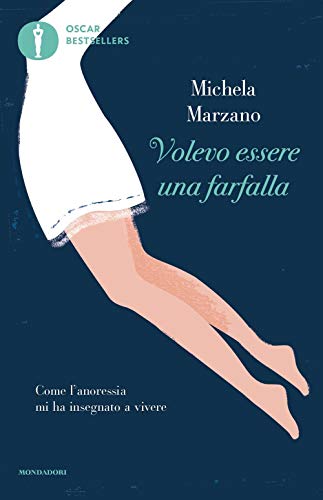 Volevo essere una farfalla (Oscar bestsellers) von Mondadori