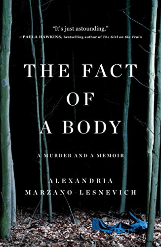 Fact of a Body: A Murder and a Memoir