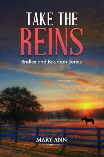 Take the Reins (Bridles and Bourbon, Band 2) von The Book Publishing Pros