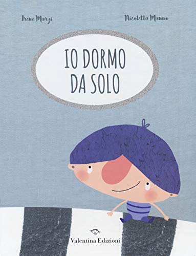 Io dormo da solo von Valentina Edizioni