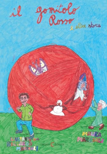 Il gomitolo rosso e altre storie Il gomitolo rosso e altre storie von Capponi Editore