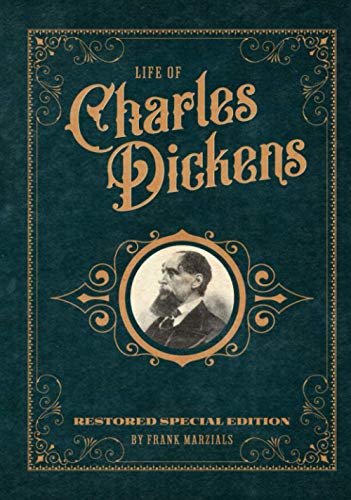 Life of Charles Dickens: Restored Special Edition Life of Charles Dickens: Restored Special Edition von CGR Publishing