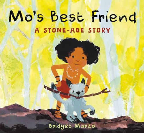 Mo's Best Friend: A Stone-Age Story Mo's Best Friend: A Stone-Age Story von Otter-Barry Books