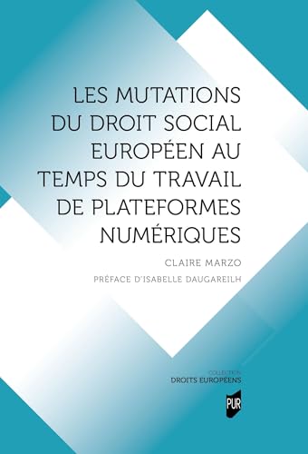 Les mutations du droit social européen au temps du travail de plateformes numériques von PU RENNES