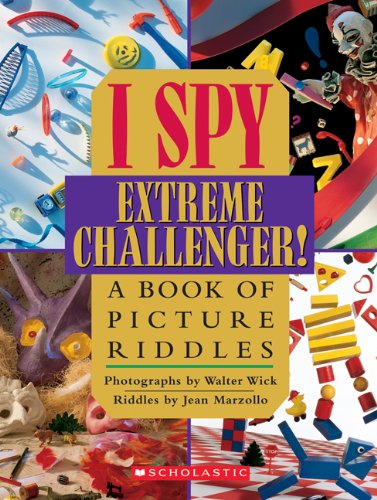I Spy Extreme Challenger!: A Book of Picture Riddles
