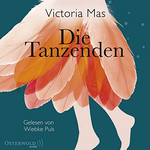 Die Tanzenden: 6 CDs von OSTERWOLDaudio