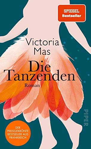 Die Tanzenden: Roman | Das preisgekrönte Literaturdebüt aus Frankreich. Jetzt als Film bei Amazon Prime!