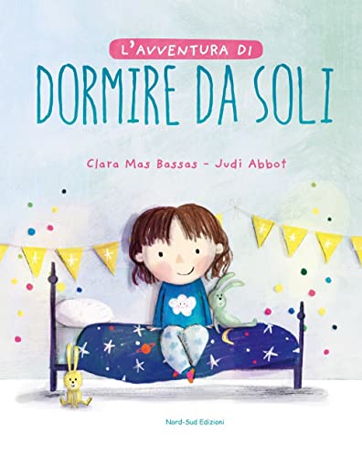 L'avventura di dormire da soli. Ediz. a colori (Libri illustrati)