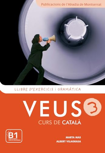 Veus, curs de català, nivell 3. Llibre d'exercicis i gramàtica: Llibre d'exercicis i gramatica 3