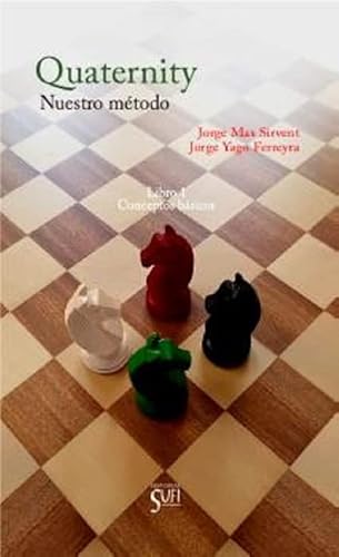 Quaternity. Nuestro método: Libro 1: Conceptos básicos