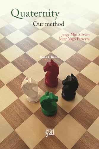 Quaternity. Our method: Book 1 Basics von Editorial Sufi