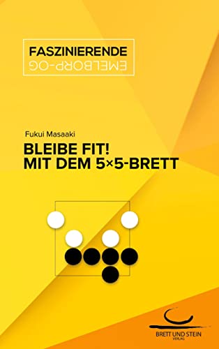 Bleibe Fit!: Mit dem 5×5-Brett