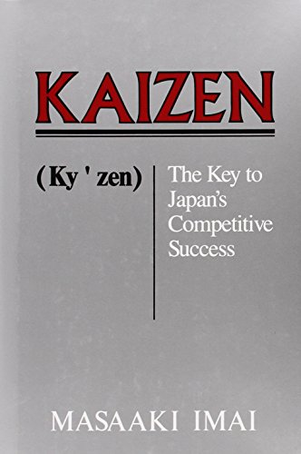 Kaizen: The Key to Japan's Competitive Success Kaizen: The Key to Japan's Competitive Success