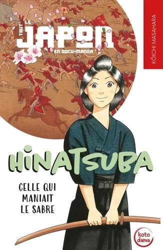 Hinatsuba, Celle qui maniait le sabre von PETIT A PETIT