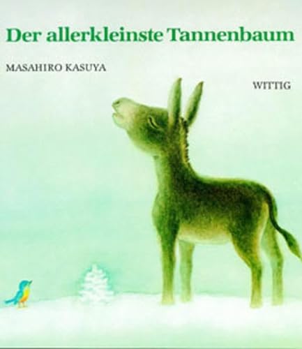 Der allerkleinste Tannenbaum von Wittig, Friedrich Verlag