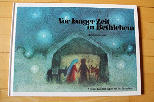 Vor langer Zeit in Bethlehem