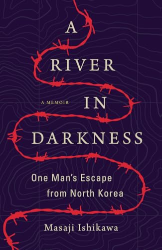 A River in Darkness: One Man's Escape from North Korea von Amazon Crossing