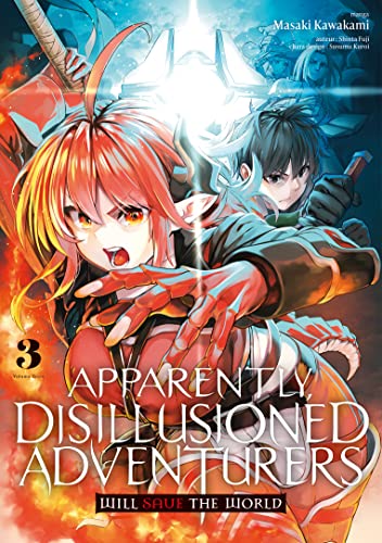 Apparently, Disillusioned Adventurers Will Save the World - Tome 3 von Meian