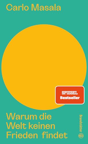 Warum die Welt keinen Frieden findet (Auf dem Punkt). Die kritische Analyse zu aktuellen Kriegen sowie Strategien und Lösungsansätze für Stabilität und Sicherheit in der Zukunft von Brandsttter Verlag