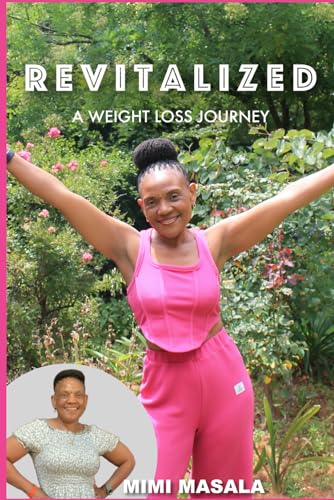 REVITALIZED: A Weight Loss Journey von National Library of South Africa