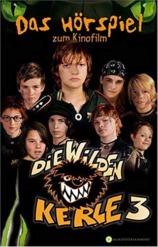 Die Wilden Kerle 3, Das Original-Hörspiel zum Kinofilm, 1 Cassette Die Wilden Kerle 3, Das Original-Hörspiel zum Kinofilm, 1 Cassette