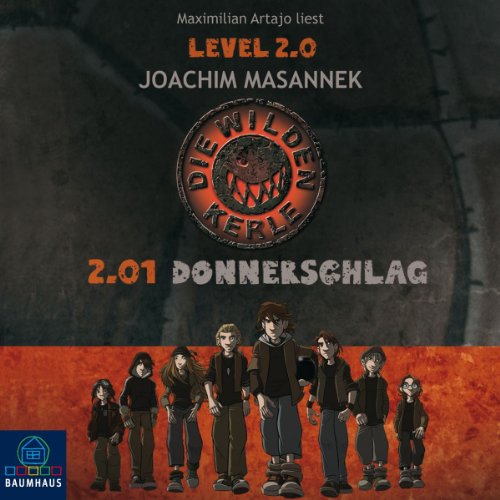Die Wilden Kerle Level 2.0: 2.01 Donnerschlag. Die Wilden Kerle Level 2.0: 2.01 Donnerschlag.