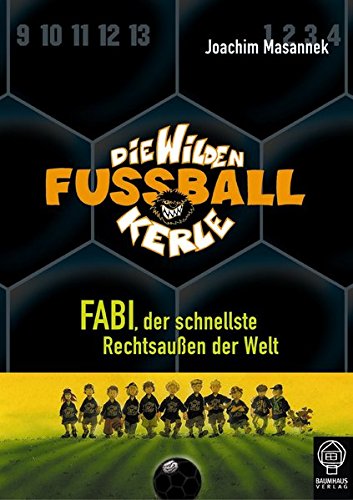 Fabi, der schnellste Rechtsaußen der Welt: Die Wilden Fußballkerle Bd. 8 Fabi, der schnellste Rechtsaußen der Welt: Die Wilden Fußballkerle Bd. 8