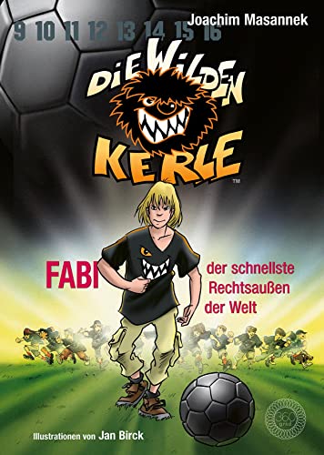 Die Wilden Kerle - Buch 8: Fabi, der schnellste Rechtsaußen der Welt: DWK - Die Wilden Fußballkerle - Jetzt komplett farbig illustriert: Die Wilden Kerle DWK-Band 8 Die Wilden Kerle - Buch 8: Fabi, der schnellste Rechtsaußen der Welt: DWK - Die Wilden Fußballkerle - Jetzt komplett farbig illustriert: Die Wilden Kerle DWK-Band 8