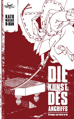 Die Kunst des Angriffs: Strategie und Taktik im Go von Books on Demand