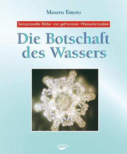 Die Botschaft des Wassers. Sonderausgabe