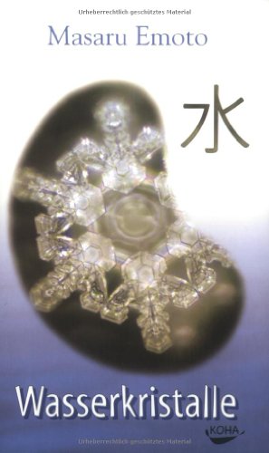 Wasserkristalle Wasserkristalle von Koha Verlag