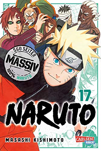 Naruto Massiv 17: Die Originalserie als umfangreiche Sammelbandausgabe! (17) von Carlsen Verlag GmbH