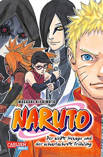 Naruto - Der siebte Hokage und der scharlachrote Frühling: Naruto - Gaiden: The next generation von Carlsen Verlag GmbH