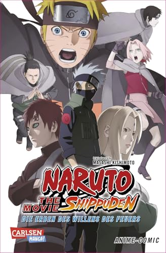 Naruto the Movie: Shippuden - Die Erben des Willens des Feuers: Movie 6 Naruto the Movie: Shippuden - Die Erben des Willens des Feuers: Movie 6 von CARLSEN MANGA
