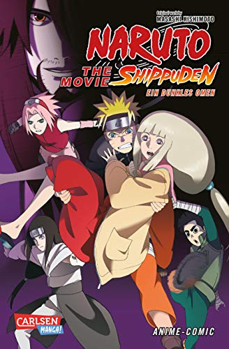 Naruto the Movie: Shippuden: Ein dunkles Omen (Movie 4) von Carlsen Verlag GmbH
