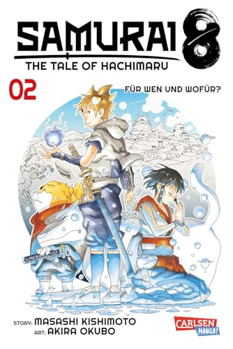 Samurai8 2: The Tale of Hachimaru | Futuristische Manga-Action des Naruto-Schöpfers von CARLSEN MANGA