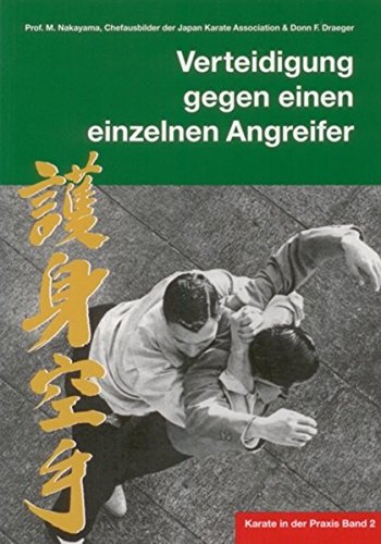 Karate in der Praxis Band 2 Verteidigung gegen einen einzelnen Angreifer von VP-Masberg