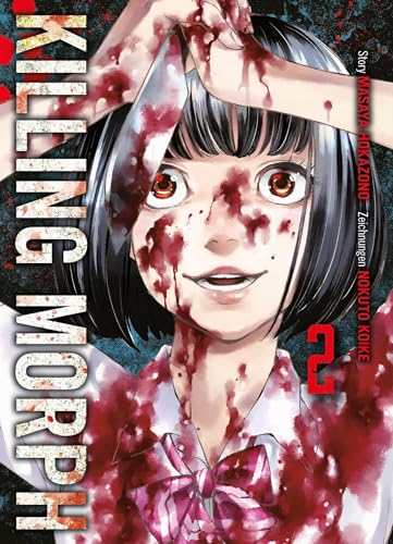 Killing Morph 02: Nervenaufpeitschender Manga mit psychopathischen Morden und übernatürlichen Visionen: Bd. 2 von Panini Verlags GmbH