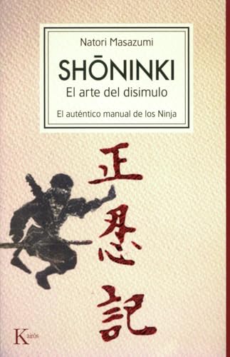 Shoninki : el arte del disimulo : el auténtico manual de los ninja (Clásicos) von KAIRÓS