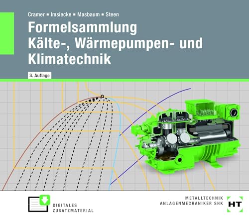 eBook inside: Buch und eBook Formelsammlung Kälte-, Wärmepumpen- und Klimatechnik eBook inside: Buch und eBook Formelsammlung Kälte-, Wärmepumpen- und Klimatechnik von Verlag Handwerk und Technik